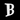 Lettre maison B - Noto Serif - 170 mm de haut - 10 mm de profondeur